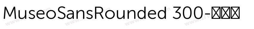MuseoSansRounded 300字体转换